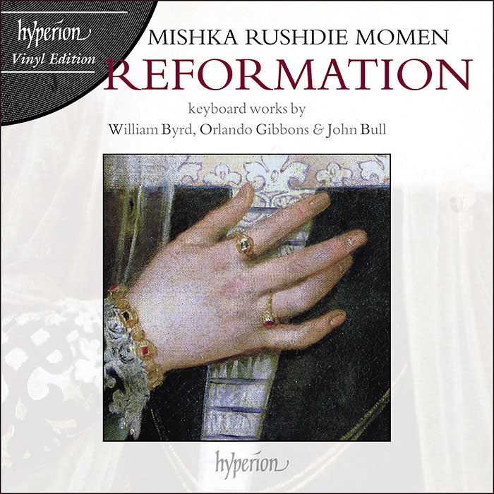Mishka Rushdie Momen - Reformation: Keyboard works by William Byrd