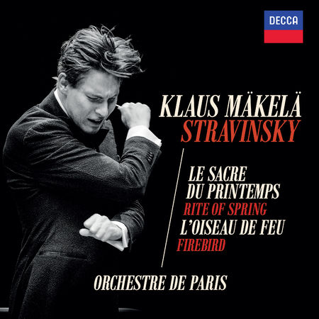 Orchestre de Paris & Klaus Mäkelä - Stravinsky: The Rite of