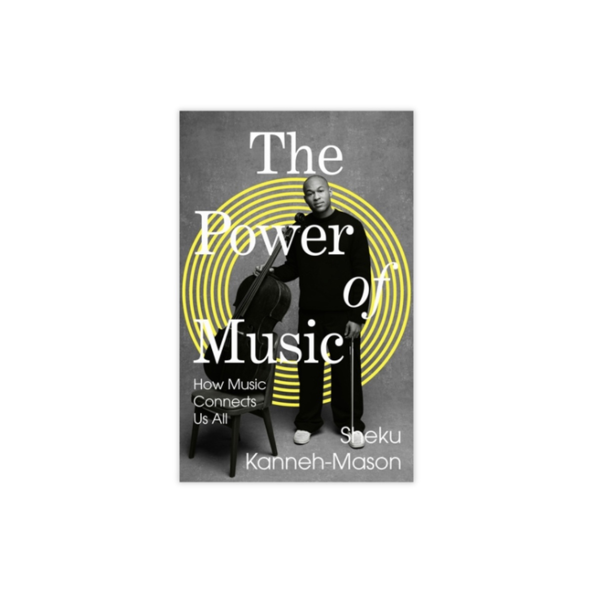 Sheku Kanneh-Mason - The Power of Music - Hardcover Book
